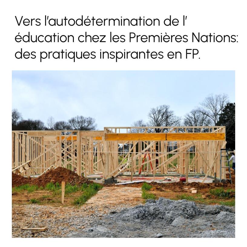 Towards First Nations Education Self-Determination: Inspiring Practices in Carpentry VT