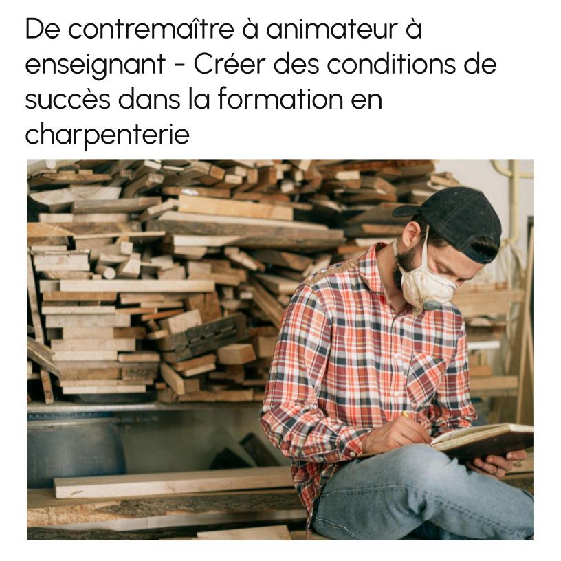 From Foreman to Leader to Teacher: Creating Conditions for Success in Carpentry Training – Workshop Resources