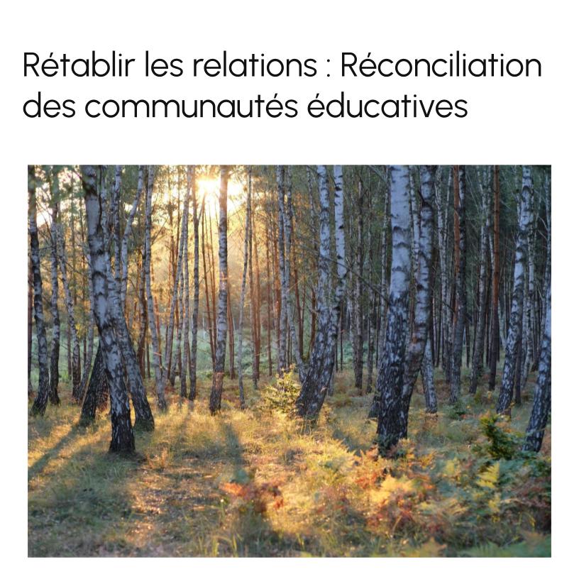 Restoring Relationships: Reconciling Educational Communities – Workshop Resources